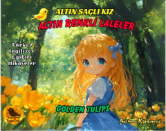 Altın Saçlı Kız Altın Renkli Laleler (İng-Tr)