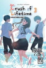 Hayatımın Aşkı - Crush of Life Time Cilt 3