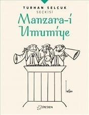 Manzara-i Umumiye - Turhan Selçuk Seçkisi