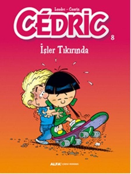 Cedric 8 - İşler Tıkırında