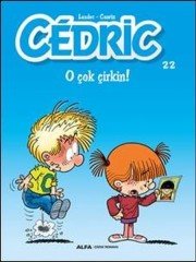 Cedric 22 - O Çok Çirkin!