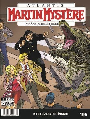 Martin Mystere Sayı 195 - Kanalizasyon Timsahı