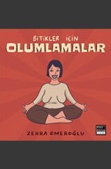 Bitikler İçin Olumlamalar