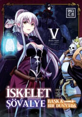 İskelet Şövalye : Başka Bir Dünyada Cilt 5