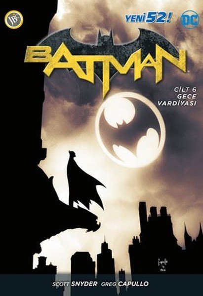 Batman : Yeni 52 Cilt 6 - Gece Vardiyası