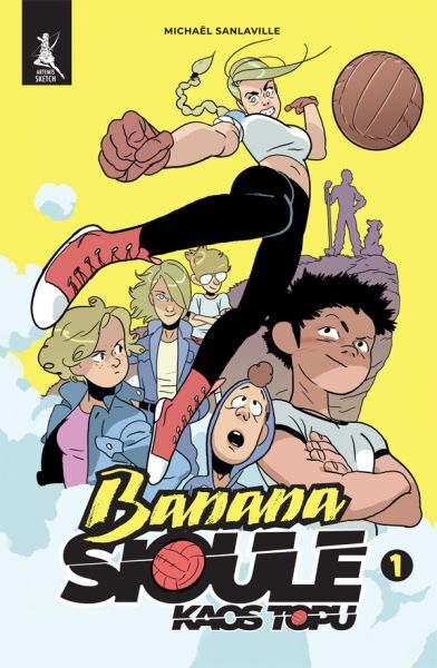 Banana Sioule - Kaos Topu 1. Cilt