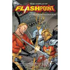 Flashpoint: The World Of Flashpoint Featuring Wonder Woman
