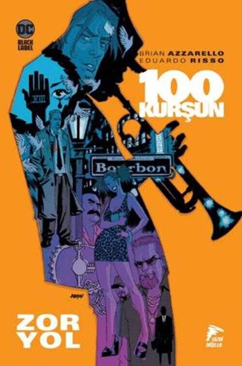 100 Kurşun Cilt 8 - Zor Yol