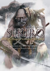 SEKIRO-Yan Hikâye : Ölümsüz Hanbei