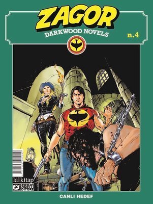 Zagor Darkwood Novels Sayı 4
