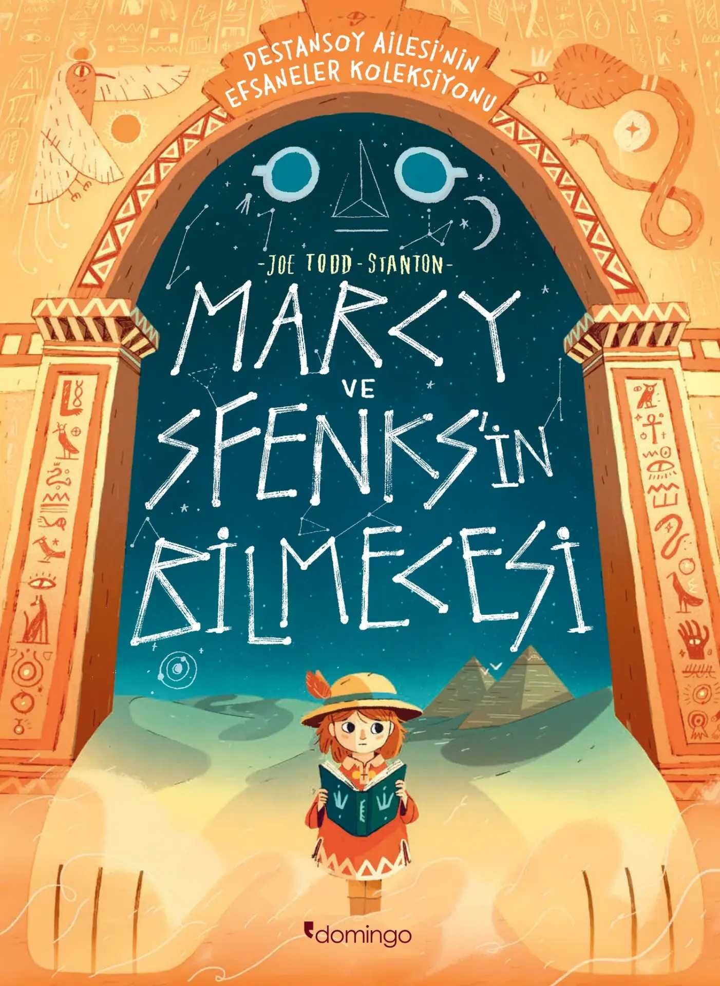 Marcy ve Sfenks’in Bilmecesi : Destansoy Ailesi’nin Efsaneler Koleksiyonu 2