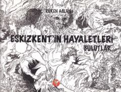 Eskizkent'in Hayaletleri : Bulutlar