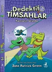 Dedektif Timsahlar 3 - Kancanın Ucunda