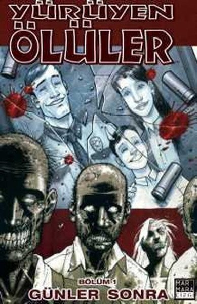 Yürüyen Ölüler Bölüm 1 - Günler Sonra