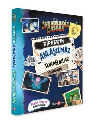 Esrarengiz Kasaba Dipper'in Anlaşılmaz Tuhaflıklar Günlüğü