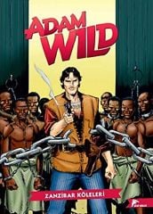 Adam Wild Cilt 1 - Zanzibar Köleleri Fillerin Hücumu