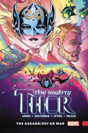 Mighty Thor Vol. 3: The Asgard/Shi'ar War