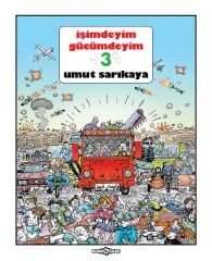 İşimdeyim Gücümdeyim Cilt 3 (2. Hamur Standart Baskı)