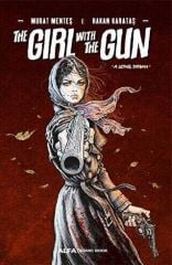 The Girl With The Gun \'\'A Lethal Drama”