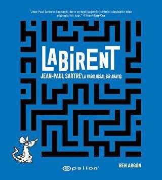 Labirent : Jean-Paul Sartre`la Varoluşsal Bir Arayış