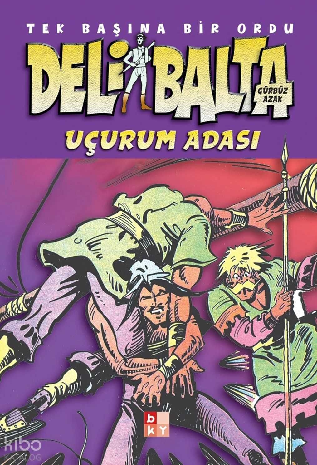 Deli Balta - Uçurum Adası