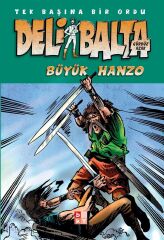 Deli Balta - Büyük Hanzo