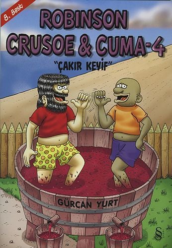 Robinson Crusoe & Cuma 4 - Çakır Keyif