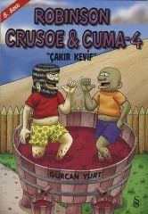 Robinson Crusoe & Cuma 4 - Çakır Keyif