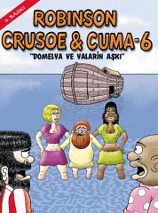 Robinson Crusoe & Cuma 6 - Domelya ve Yalarin Aşkı