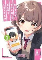 Lütfen Beni Yalnız Bırak Cilt 1