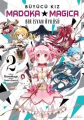 Bir İsyan Öyküsü Cilt 2 – Büyücü Kız Madoka Magica