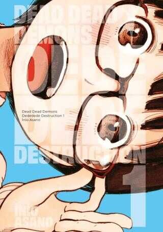 Dead Dead Demons Dededede Destruction Cilt 1