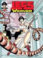 Legs Weaver Cilt 1 - Kara Kadınlar
