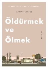Öldürmek ve Ölmek