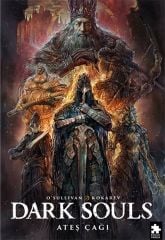 Dark Souls Cilt 4 - Ateş Çağı