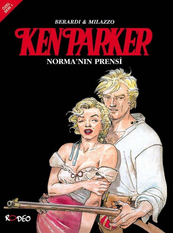 Ken Parker Özel Seri 1 - Norma'nın Prensi
