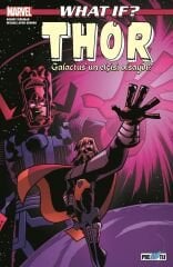 What If? Thor Galactus\'un Elçisi Olsaydı?