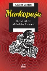 Markopaşa - Bir Mizah ve Muhalefet Efsanesi