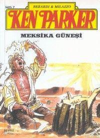 Ken Parker Sayı 7 - Meksika Güneşi