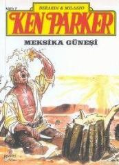 Ken Parker Sayı 7 - Meksika Güneşi