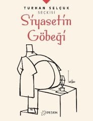 Siyasetin Göbeği - Turhan Selçuk Seçkisi