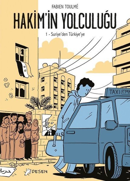 Hakim'in Yolculuğu Cilt 1 - Suriye'den Türkiye'ye
