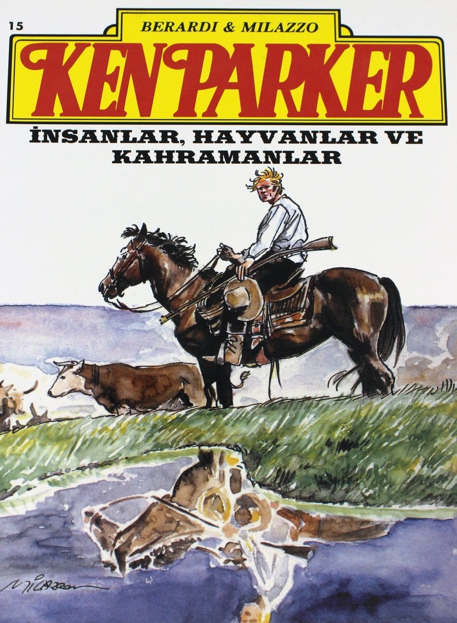 Ken Parker Sayı 15 - İnsanlar, Hayvanlar ve Kahramanlar