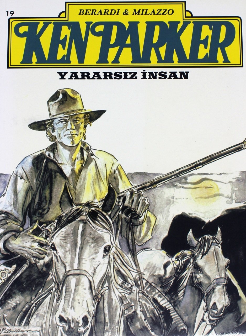 Ken Parker Sayı 19 - Yararsız İnsan