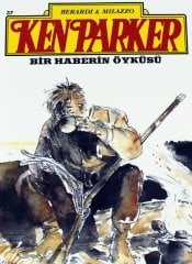 Ken Parker Sayı 37 - Bir Haberin Öyküsü