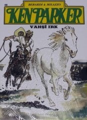 Ken Parker Sayı 48 - Vahşi Irk