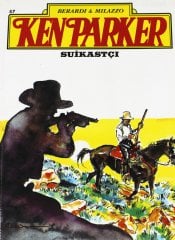 Ken Parker Sayı 57 - Suikastçı