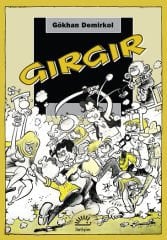 Gırgır - Bir Mizah Dergisinde Gündelik Hayatın Dönüşümü (1972-1989)