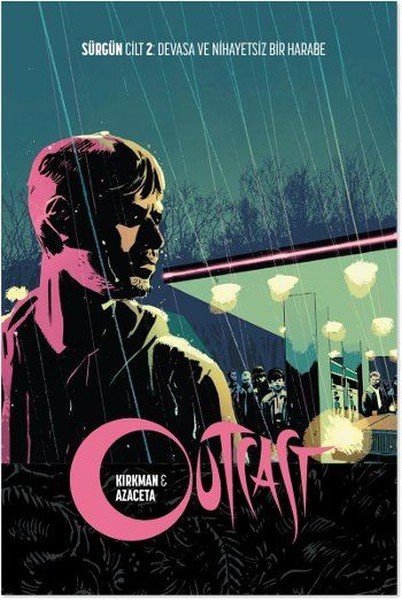 Outcast Sürgün Cilt 2 - Devasa ve Nihayetsiz Bir Harabe