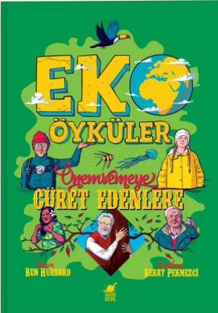 Eko Öyküler – Önemsemeye Cüret Edenlere